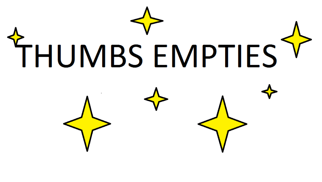 Thumbs Empties